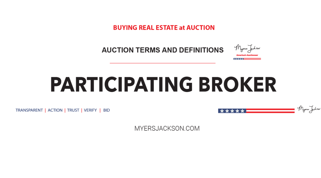 What Is a Participating Broker? Real Estate Auction Term