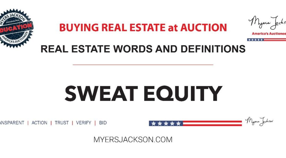 How does Sweat Equity help reduce the cash needed to buy a home?
