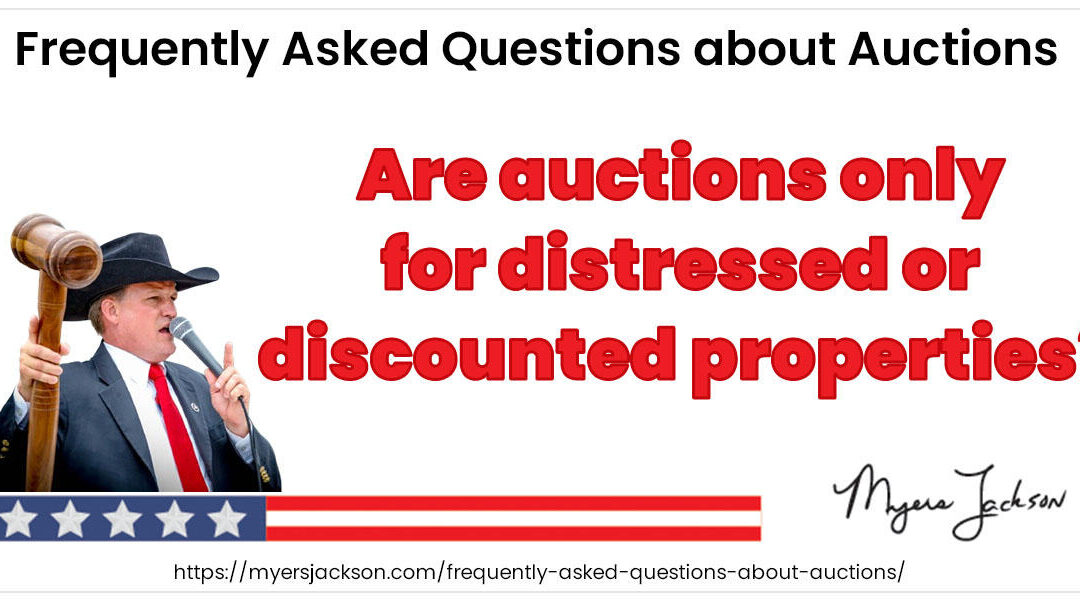 Are auctions only for distressed or discounted properties?