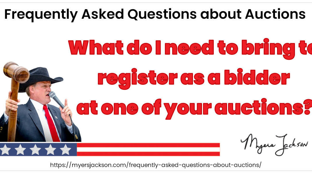 What do I need to bring to register as a bidder at one of your auctions?