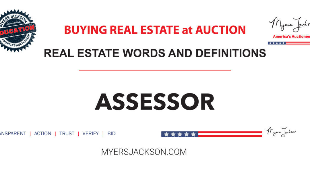 Who is an Assessor in real estate and what do they do?