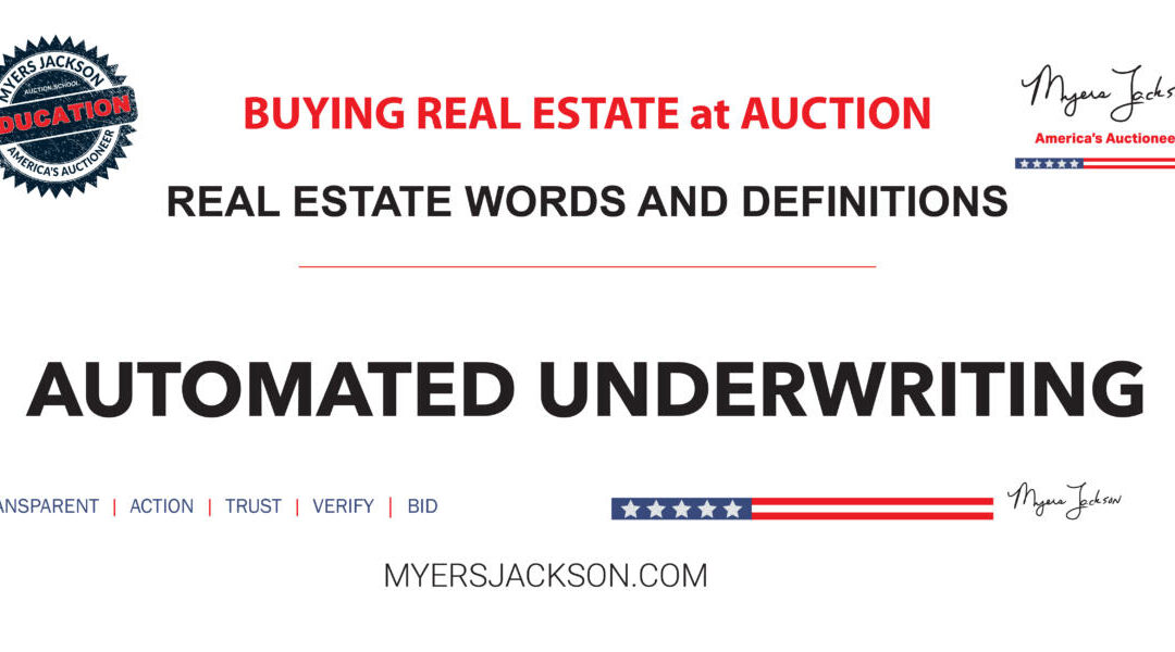 How does Automated Underwriting work in real estate loans?