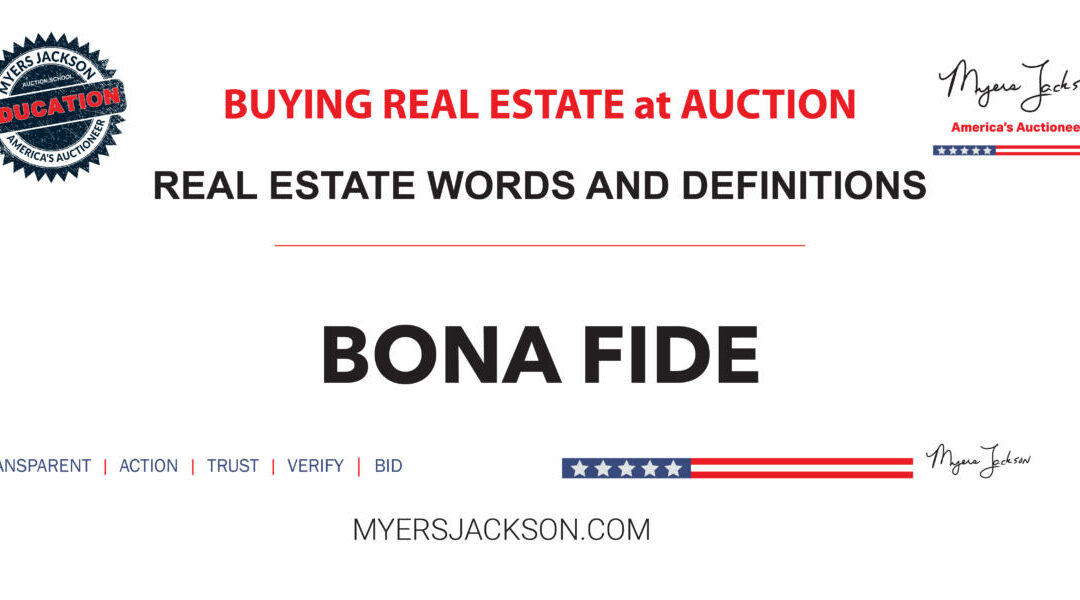 What does Bona Fide mean in real estate transactions?
