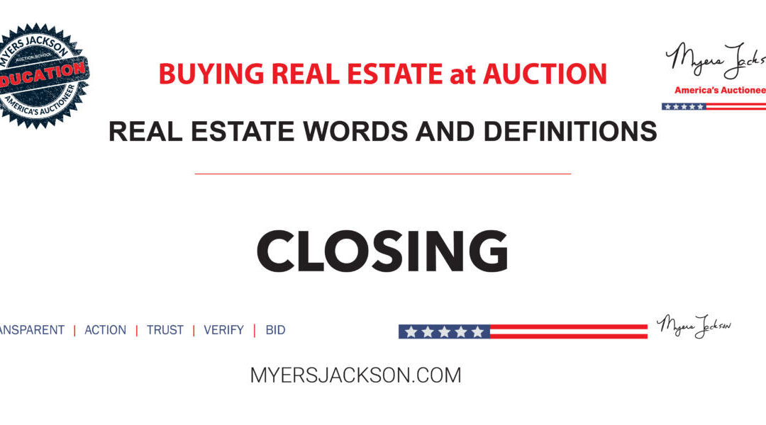 What happens during the Closing process in a real estate transaction?