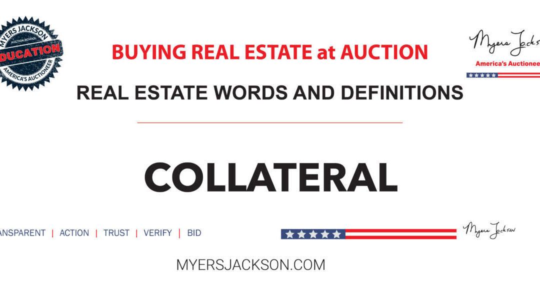 How does Collateral secure a real estate loan agreement?