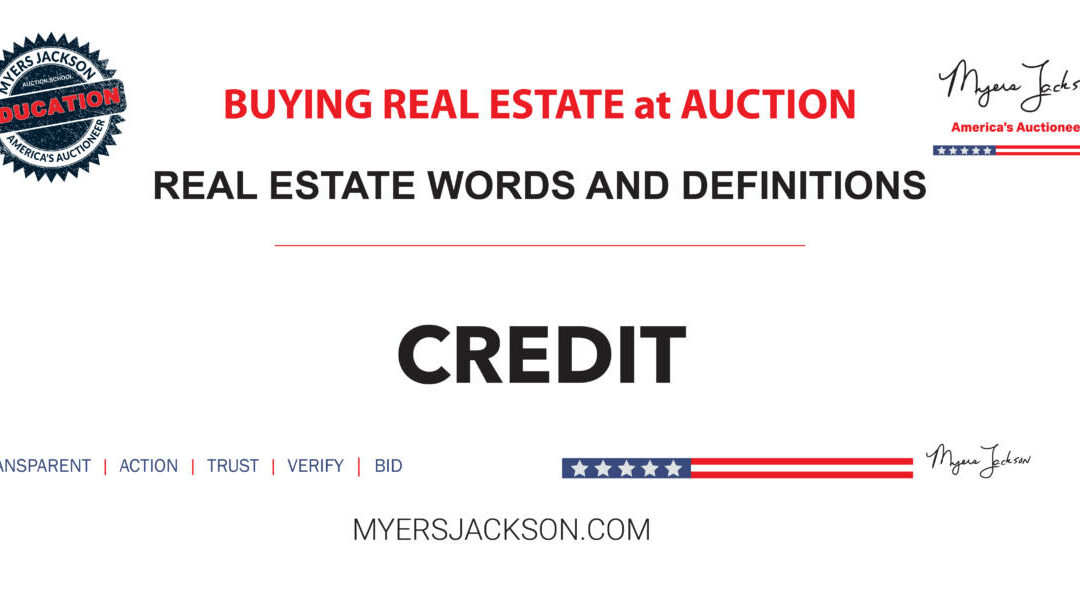 Why is Credit important when applying for a mortgage or buying real estate?