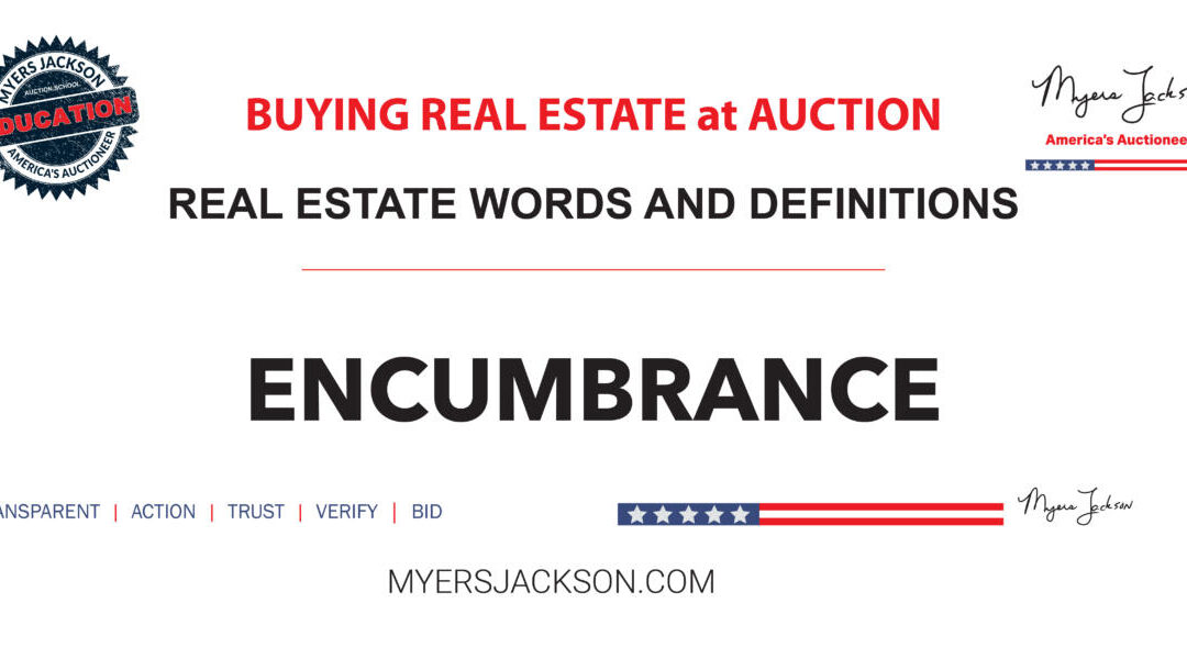What is an Encumbrance on a property and how can it affect a real estate sale?