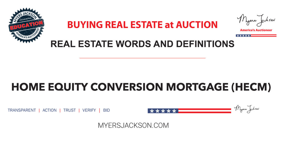 Home Equity Conversion Mortgage (HECM)