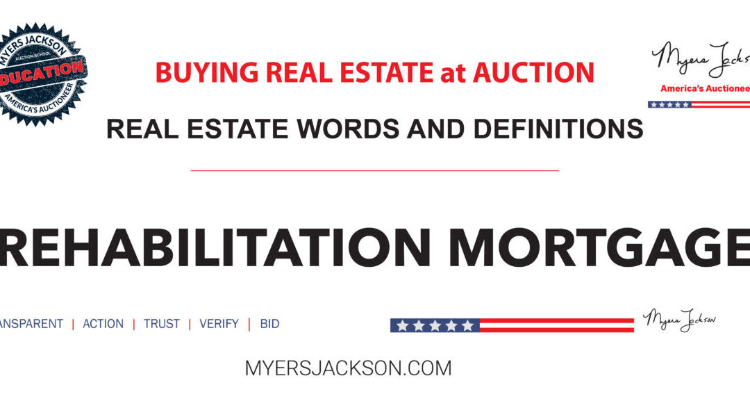 How can a Rehabilitation Mortgage help you renovate and finance a property?