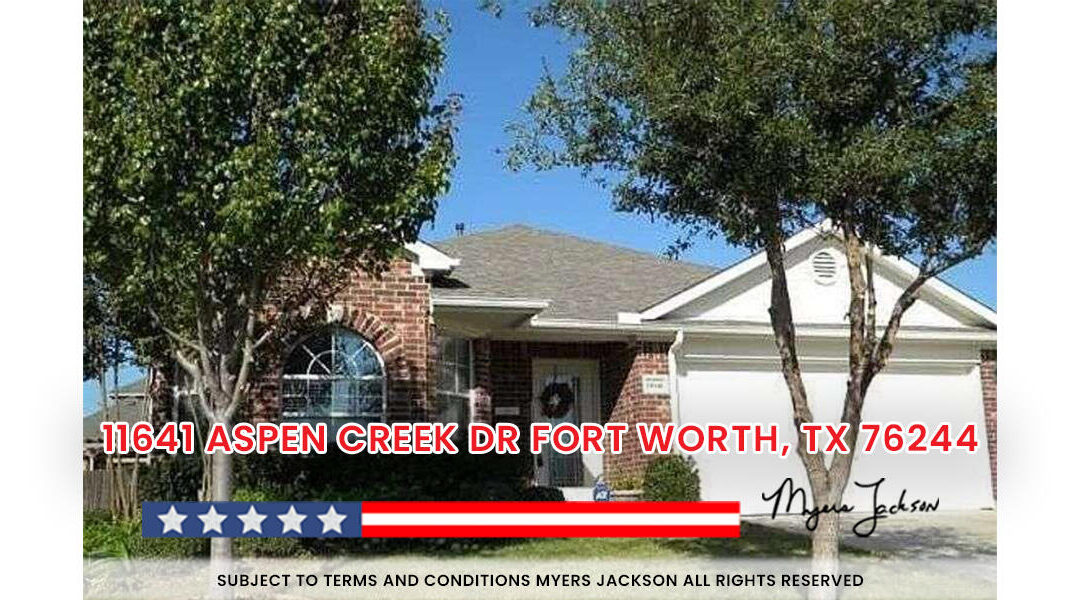 11641 Aspen Creek Dr. Fort Worth TX 76244